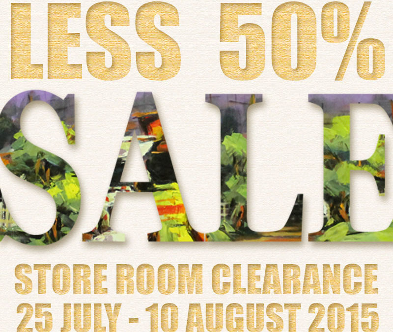 Storeroom Clearance Sale 25 July – 10 Aug 2015